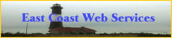 East Coast Web Services - For Hosting, Design and all phases of Internet Development